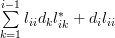 \sum\limits^{i-1}_{k=1}l_{ii}d_{k}l_{ik}^{*}+d_i l_{ii} 