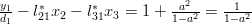 \frac{y_1}{d_1}-l^*_{21}x_2-l^*_{31} x_3=1+\frac{a^2}{1-a^2}=\frac{1}{1-a^2}