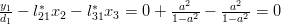 \frac{y_1}{d_1}-l^*_{21}x_2-l^*_{31} x_3=0+\frac{a^2}{1-a^2}-\frac{a^2}{1-a^2}=0