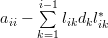 a_{ii}-\sum\limits^{i-1}_{k=1}l_{ik}d_{k} l_{ik}^{*} 