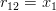 r_{12}=x_{1}