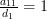 \frac{a_{11}}{d_1}=1