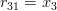 r_{31}=x_3