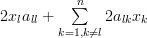 2x_{l}a_{ll} +\sum\limits_{k=1, k \neq l}^{n}2a_{lk}x_{k} 