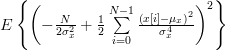 E\left\{\left( -\frac{N}{2\sigma_{x}^{2}}+\frac{1}{2} \sum\limits_{i=0}^{N-1}\frac{\left(x[i]-\mu_x\right)^2}{\sigma^{4}_x}\right)^{2}\right\} 