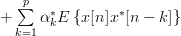 + \sum\limits_{k=1}^{p}\alpha^{\ast}_{k}E\left\{x[n]x^{\ast}[n-k]\right\}